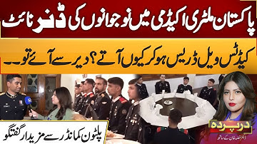 Dinner Night At Pakistan Military Academy | Why Do Cadets Come In Well-Dressed? | Darparda | EP 06