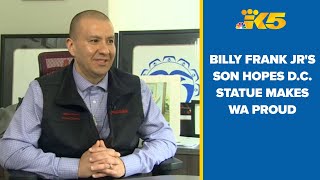 Billy Frank Jr.'s son hopes statue in Washington D.C. will make his home state proud