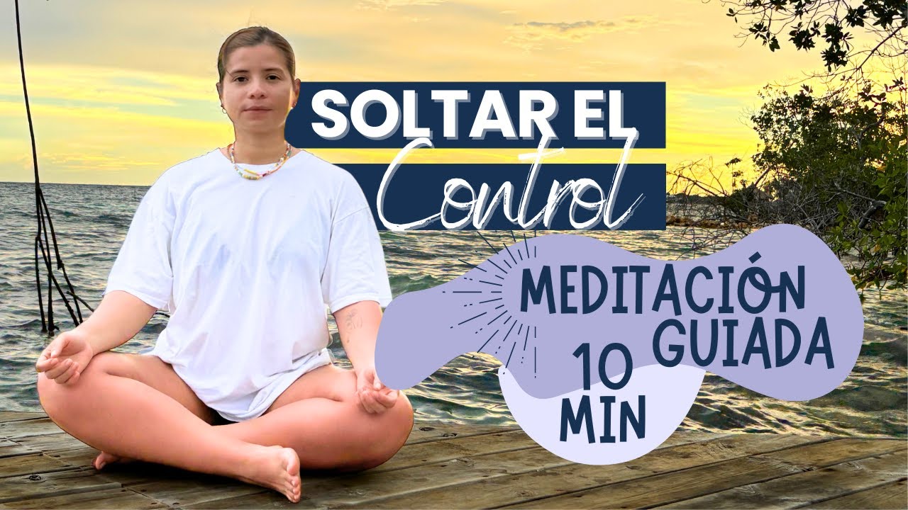Meditación para soltar el control y confiar en el proceso | BePassana ...