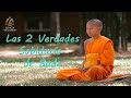 Las Dos Verdades - Sabiduría de Buda