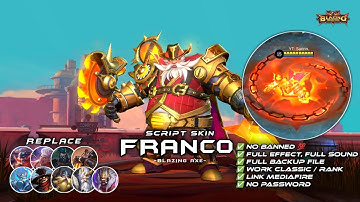 NEW!! Script Skin Franco Blazing Axe Revamp No Password | Full Effect Voice | Patch Terbaru