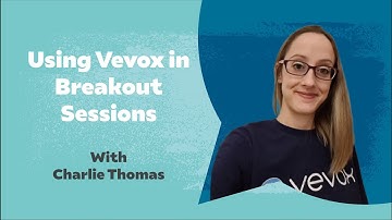 How To Use Vevox To Enhance Your Breakout Sessions