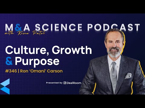 M&A Science: Ron ‘Omani’ Carson’s  Founder Journey: M&A, Mental Health, and Conscious Capitalism