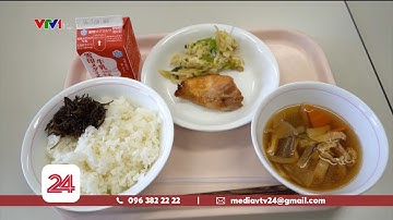 Tiêu Điểm: Dinh dưỡng và ý thức của trẻ - Bài học từ Nhật Bản | VTV24