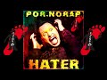 HATER -POR.NORAP  УЗРИТЕ ХЭЙТЕРА