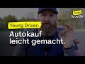 Fokus Fahranfänger: Autokauf - das müsst ihr unbedingt beachten!