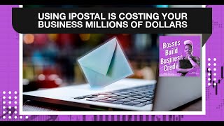 Using iPostal Is Costing Your Business Millions Of Dollars