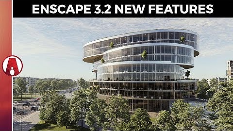 Enscape 3.2 New Features and Announcement