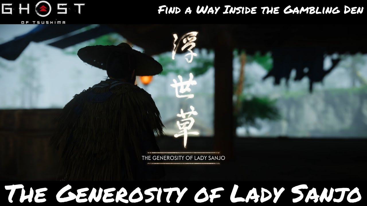 The Generosity of Lady Sanjo Find a Way Inside the Gambling Den
