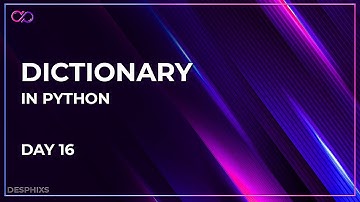 Dictionary in python | Day 16