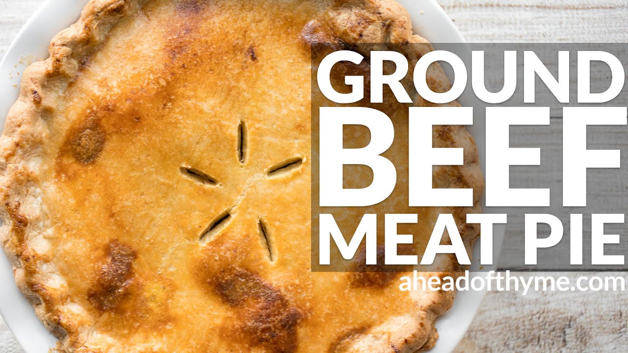 Best Meat Pie Crust Recipe - How to Make Homemade Ground Beef Pie