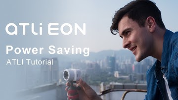 ATLI Time Lapse EON Tutorials - Power Saving Mode