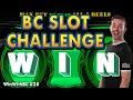 HUGE WINS with the BC Slot Challenge 🎰 WinWithBC