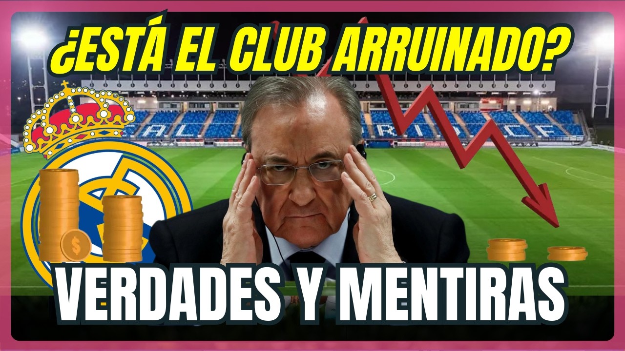 ¿ALARMA ECONÓMICA EN EL REAL MADRID? LO QUE DICEN LAS CUENTAS REALMENTE.