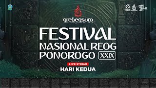 (LIVE) DAY 2 : FESTIVAL NASIONAL REOG PONOROGO (FNRP) XXIX