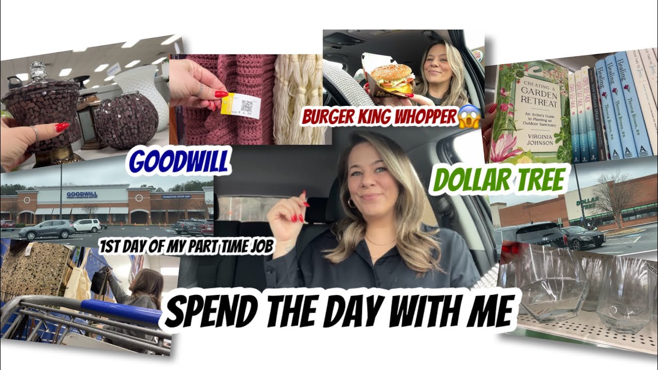 SPEND THE DAY WITH ME | SHOP AT GOODWILL & DOLLAR TREE | BURGER KING WHOPPER FOR LUNCH| 1ST DAY CHAT