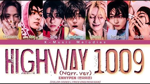 ENHYPEN ‘Highway 1009 (Narr. ver)’Lyrics (엔하이픈 Highway 1009 가사) (Color Coded Lyrics)