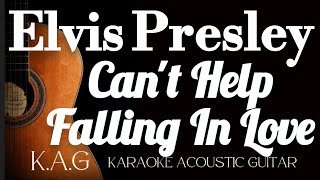 Elvis Presley  Cant Help  Falling  In  Love karaoke Acoustic Guitar Kag