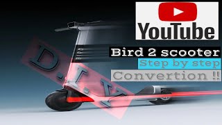Bird 2 scooter step by step conversion (?Decommissioned Scooter ) ! Links in Description