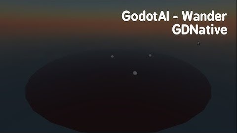 GodotAI GDNative C++ - Wander