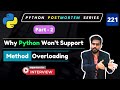 [Part - 2] Achieving Method Overloading in Python | Polymorphism in Action #221