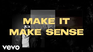 S.O. - MAKE IT MAKE SENSE (Lyric Video)