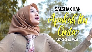 Apakah Itu Cinta Versi Sholawat  - Salsha Chan (  Koplo )