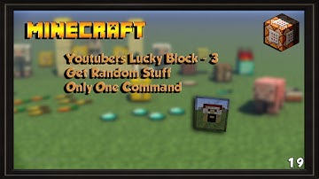 Youtubers Lucky Block - 3 Get Random Stuff Only One Command Minecraft