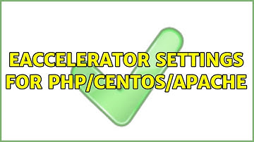 eAccelerator settings for PHP/Centos/Apache