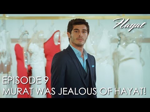 Murat was jealous of Hayat! | Hayat Episode 9 (Hindi Dubbed) [#Hayat]