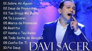 Sobre As Águas , Deus de Promessas,.. DAVI SACER || As melhores músicas gospel de 2024