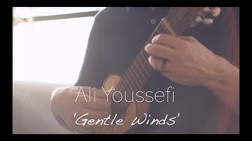 Gentle Winds - Ali Youssefi [@home Sessions]
