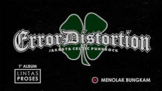 ERROR DISTORTION - MENOLAK BUNGKAM