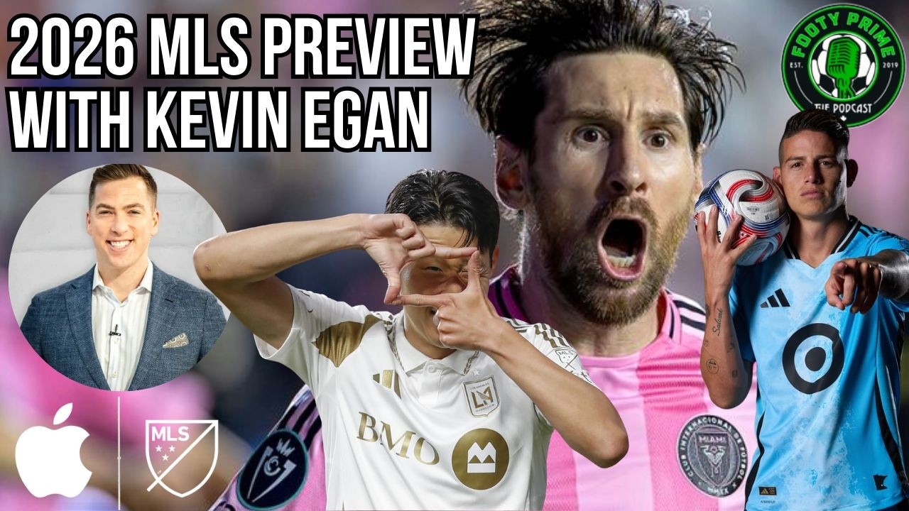 Apple TV's Kevin Egan on MLS' Heroes & Villains, Clubs moving Up/Down & Surprises for the Season