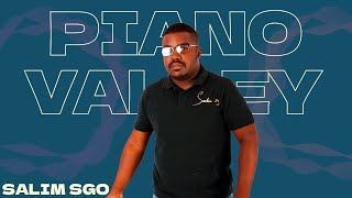 EP 99: Piano Valley presents SALIM SGO - Kitchen Party Mix Edition powered by Sango Euphoria