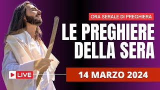 Le Preghiere della Sera di oggi 14 Marzo 2025 - Venerdì della I Settimana di Quaresima