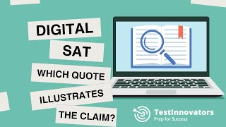 Digital SAT Reading Tips: Which Quotation Most Effectively Illustrates the Claim?