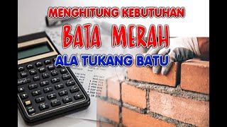 Menghitung Bata Merah Ala Tukang Batu