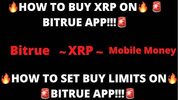 HOW TO BUY XRP USING BITRUE...How to Set Buy Limits on Bitrue!