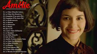 Amélie Soundtrack ♥ Comptine d'Un Autre Été Die ♥ Fabuleux Destin d'Amélie Poulain OST