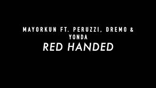 Mayorkun Ft. Peruzzi, Dremo & Yonda - Red Handed (Slowed)