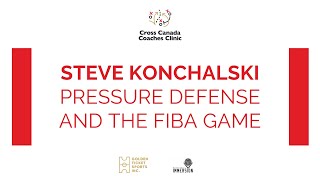 Steve Konchalski - Pressure Defense and the FIBA Game screenshot 2