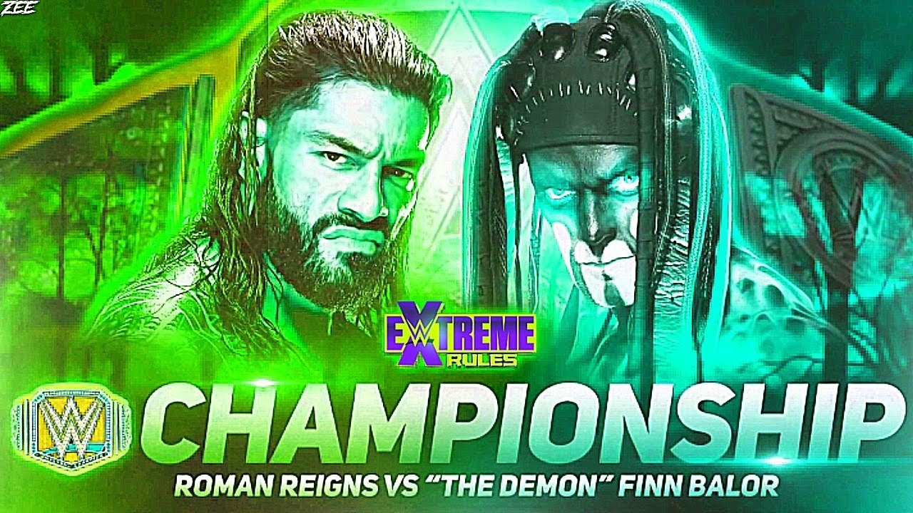 WWE Extreme Rules 2021 - Roman Reigns Vs Demon Finn Official Match Card After 10 September Smackdown