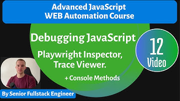 Debugging JavaScript. Playwright Inspector, Trace vIewer. Advanced web automation course. Lesson 12.