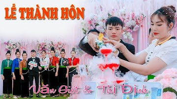 TOÀN CẢNH ĐÁM CƯỚI NGƯỜI THÁI - BẢN BON - BON PHẶNG - THUẬN CHÂU - LTH VĂN GIÓT & THỊ ĐỊNH