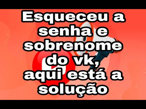 Vídeo: Como Se Cadastrar No VKontakte Sem Sobrenome