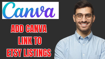 HOW TO ADD CANVA LINK TO ETSY LISTINGS 2024