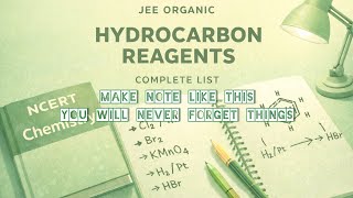 Hydrocarbon complete reagents , how to make notes in organic chemistry