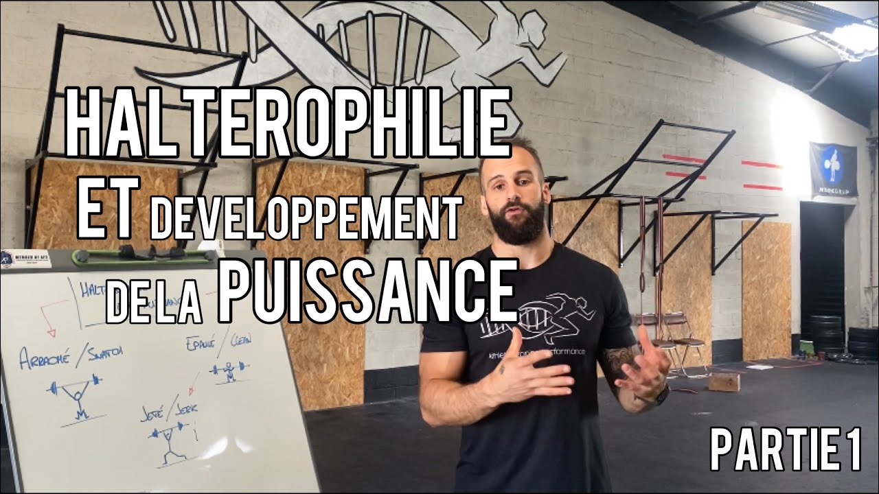 Préparation Physique : Haltérophilie & Puissance - Partie 1