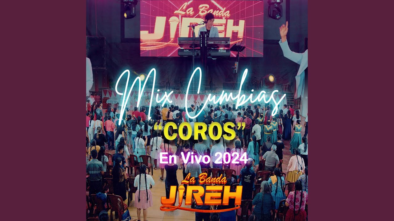 Mix Cumbias Coros (En vivo) YouTube